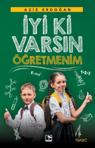 İyiki Varsın Öğretmenim | Aziz Erdoğan | Çınaraltı Yayın Dağıtım