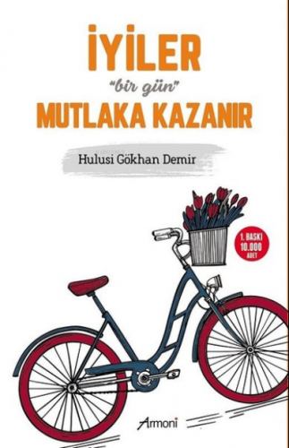 İyiler Bir Gün Mutlaka Kazanır | Hulusi Gökhan Demir | Armoni Yayınlar