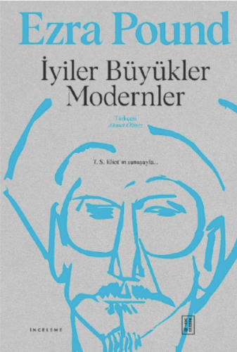 İyiler Büyükler Modernler | Ezra Pound | Ketebe Yayınları