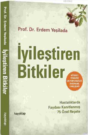 İyileştiren Bitkiler | Erdem Yeşilada | Hayy Kitap