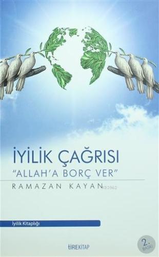 İyilik Çağrısı | Ramazan Kayan | Tire Kitap