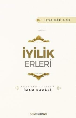 İyilik Erleri | İmam Gazali | Semerkand Yayınları