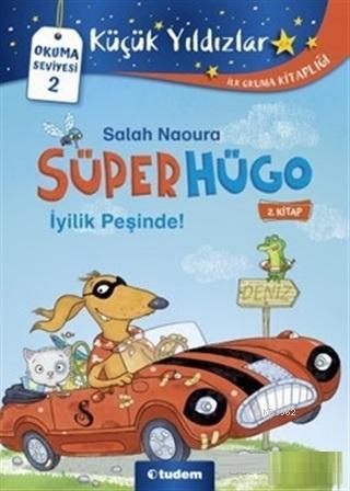 İyilik Peşinde! - Süperhügo 2 | Salah Naoura | Tudem Yayınları - Kültü