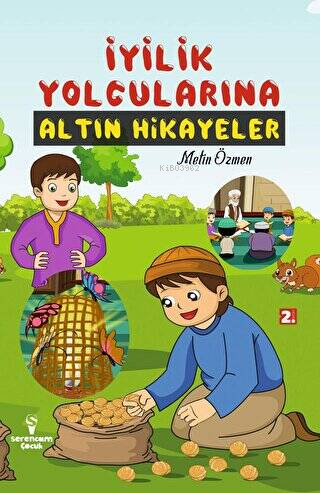 İyilik Yolcularına Altın Hikayeler | Metin Özmen | Serencam Yayınları