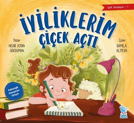 İyiliklerim Çiçek Açtı - İyilik Arkadaşım 1 | Nehir Aydın Gökduman | M