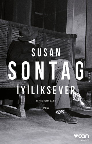 İyiliksever | Susan Sontag | Can Yayınları