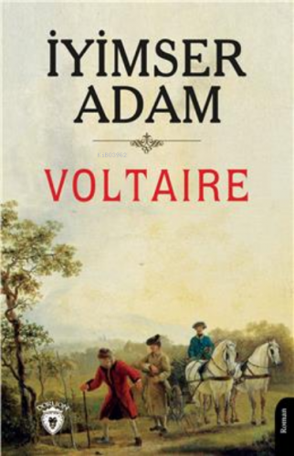 İyimser Adam | Voltaire | Dorlion Yayınevi