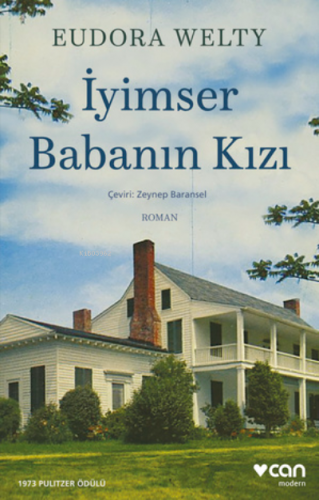 İyimser Babanın Kızı | Eudora Welty | Can Yayınları