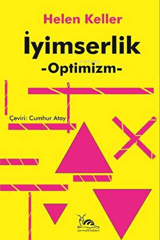 İyimserlik - Optimizm | Helen Keller | Sarmal Kitabevi