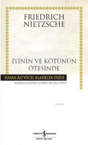 İyinin ve Kötünün Ötesinde (Ciltli) | Friedrich Wilhelm Nietzsche | Tü