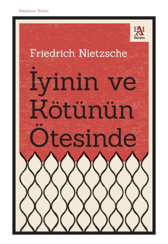 İyinin Ve Kötünün Ötesinde | Friedrich Nietzsche | Panama Yayıncılık