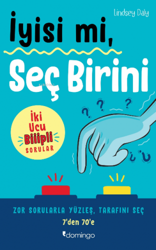 İyisi mi, Seç Birini | Lindsey Daly | Domingo Yayınevi