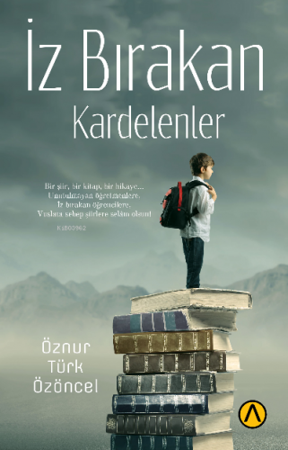 İz Bırakan Kardelenler | Öznur Türk Özöncel | Ares Kitap