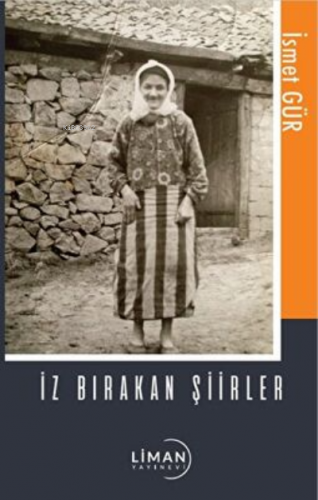 İz Bırakan Şiirler | İsmet Gür | Liman Yayınevi