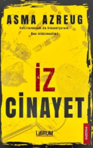 İz Cinayet | Asma Azreug | Librum Kitap