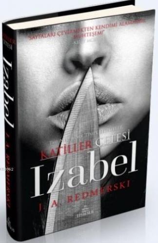 Izabel (Ciltli); Katiller Çetesi | J.A. Redmerski | Ephesus Yayınları