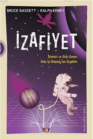 İzafiyet (Çizgi Bilim); Einstein'ı ve Uzay-Zamanı Daha iyi anlamak İçi