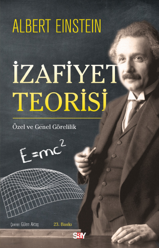 İzafiyet Teorisi | Albert Einstein | Say Yayınları