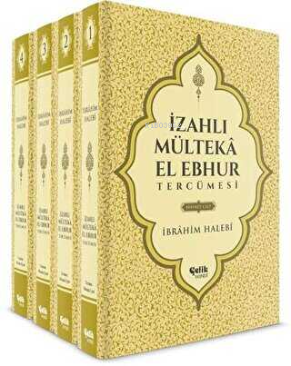 İzahlı Mülteka El Ebhur Tercümesi 1.Cilt | İbrahim Halebi | Çelik Yayı