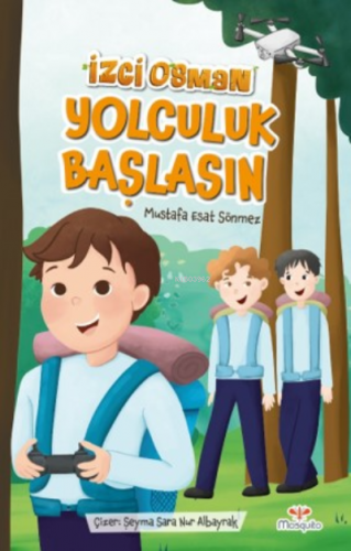 İzci Osman Yolculuk Başlasın | Mustafa Esat Sönmez | Mosquito