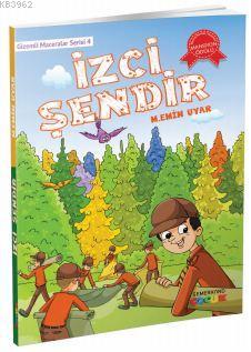 İzci Şendir | M. EMİN OYAR | Semerkand Çocuk Yayınları