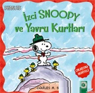 İzci Snoopy ve Yavru Kurtları; Çıkartma Hediyeli | Charles M. Schulz |