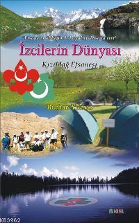 İzcilerin Dünyası - Kızıldağ Efsanesi | Burhan Yılmaz | Nüve Kültür Me