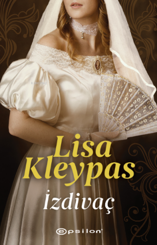 İzdivaç | Lisa Kleypas | Epsilon Yayınevi