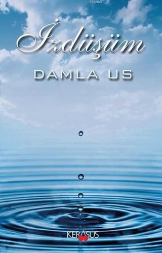 İzdüşüm | Damla Us | Kerasus Yayınları