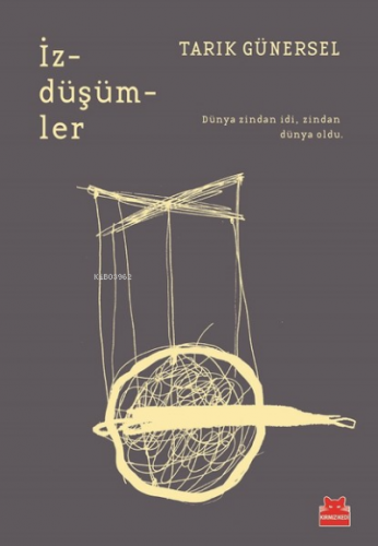 İzdüşümler | Tarık Günersel | Kırmızıkedi Yayınevi