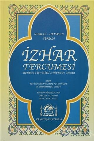 İzhar Tercümesi; Rehber-i İmtihan ve İhtaru'l Ahyar | Mustafa Yavuz | 