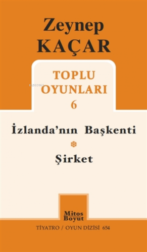 İzlanda'nın Başkenti Şirket - Toplu Oyunları 6 | Zeynep Kaçar | Mitos 