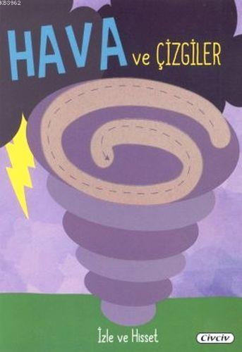 İzle ve Hisset Hava ve Çizgiler | Kolektif | Civciv Kitaplar