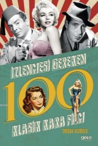 İzlenmesi Gereken 100 Klasik Kara Film | Murat Temizer | Gece Kitaplığ