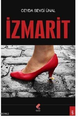 İzmarit | Ceyda Sevgi Ünal | Klaros Yayınları