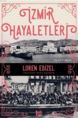 İzmir Hayaletleri | Loren Edizel | Deli Dolu