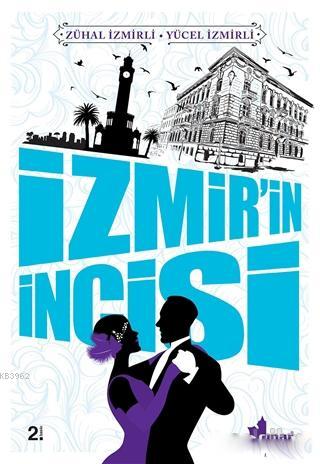 İzmir'in İncisi | Zühal İzmirli | Çınar Yayınları