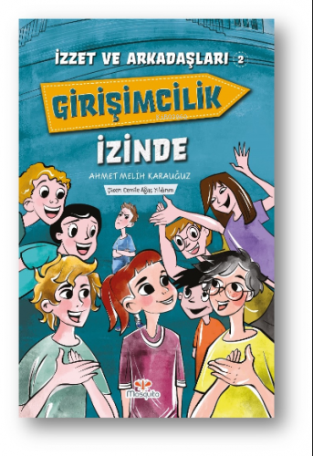 İzzet ve Arkadaşları Girişimcilik İzinde | Ahmet Melih Karauğuz | Mosq