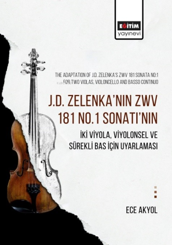 J.D. Zelenka’nın Zwv 181 No.1 Sonatı’nın;İki Viyola, Viyolonsel Ve Sür