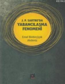 J. P. Sarter'da Yabancılaşma Fenomeni | Emel Binbirçiçek Akdeniz | Pal