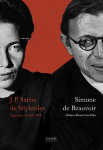 J.P. Sartre İle Söyleşiler | Simone De Beauvoir | Everest Yayınları