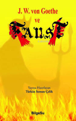 J. W. von Goothe ve Faust | | Bilgesu Yayıncılık