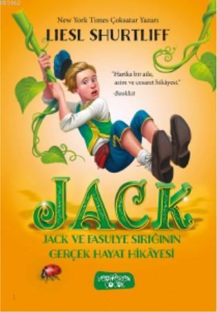 JACK – Jack ve Fasulye Sırığının Gerçek Hayat Hikayesi | Lıesl Shurtli