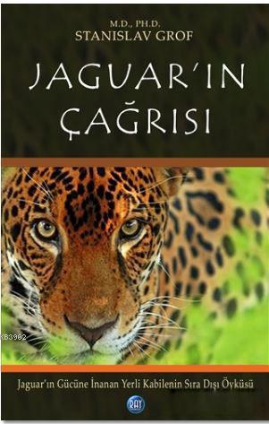 Jaguar'ın Çağrısı | Stanislav Grof | Ray Yayıncılık