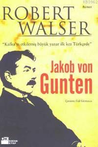 Jakob Von Gunten | Robert Walser | Doğan Kitap