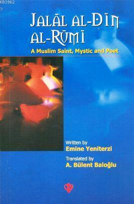 Jalal Al-Din Al-Rumi | Emine Yeniterzi | Türkiye Diyanet Vakfı Yayınla