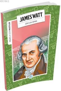 James Watt (Mucitler) | Zeki Çalışkan | Maviçatı Yayınları