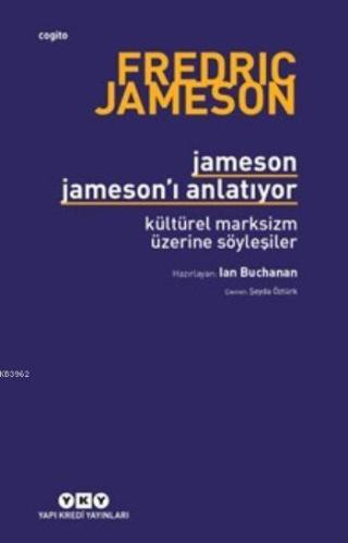 Jameson Jameson'ı Anlatıyor; Kültürel Marksizm Üzerine Söyleşiler | Fr