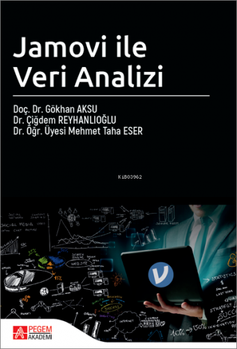 Jamovi ile Veri Analizi | Gökhan Aksu | Pegem Akademi Yayıncılık