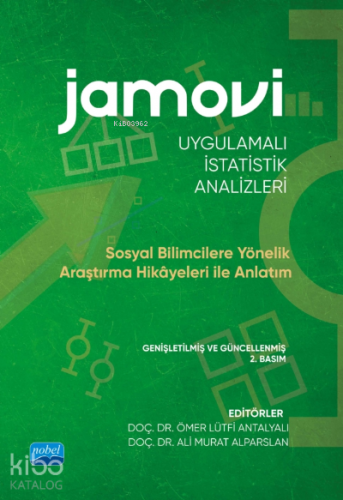 Jamovi Uygulamalı İstatistik Analizleri;Sosyal Bilimcilere Yönelik Ara